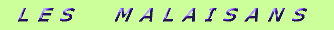 Les Malaisans